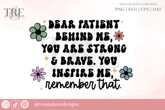 Dear Patient Behind Me SVG PNG EPS DXF
