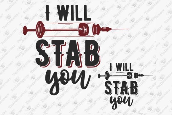 I Will Stab You Nurse Nursing Humor Pun