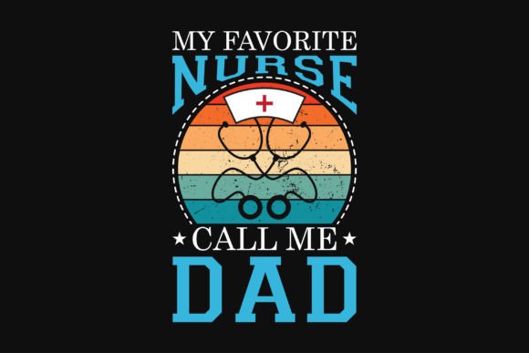 Nurse Dad Graphics Tshirt Design