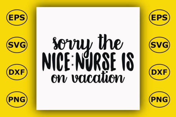 Nurse T Shirt Design, Sorry the Nice Nur