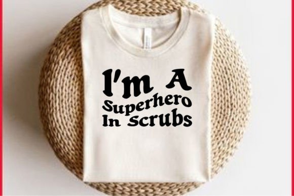 Retro Nurse T-shirt Design, I’m a Superh