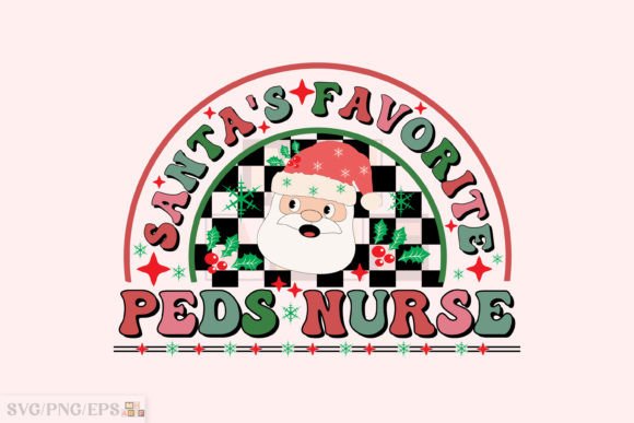 Santa’s Favorite Peds Nurse Christmas